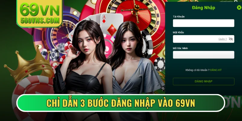 Chỉ dẫn 3 bước đăng nhập vào 69VN