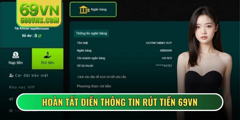 Hoàn tất điền thông tin rút tiền 69VN