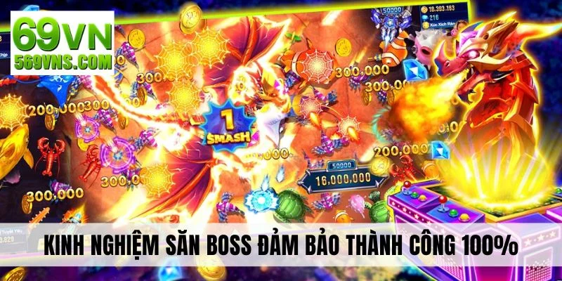 Kinh nghiệm săn boss thành công 100%