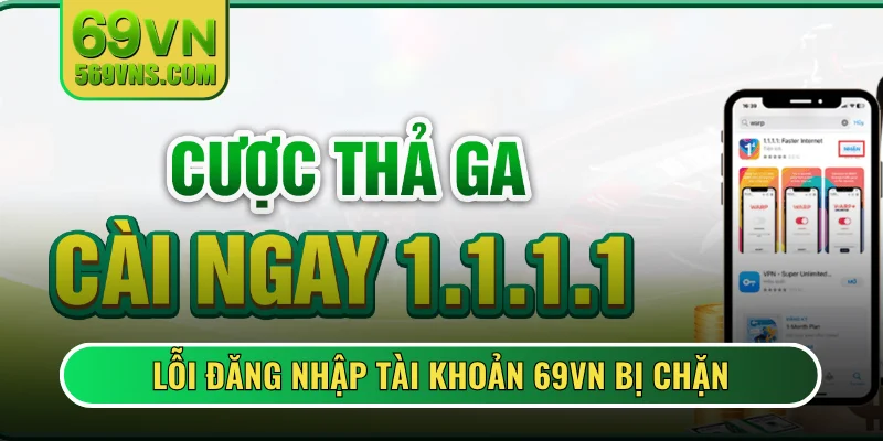 Lỗi đăng nhập tài khoản 69VN bị chặn
