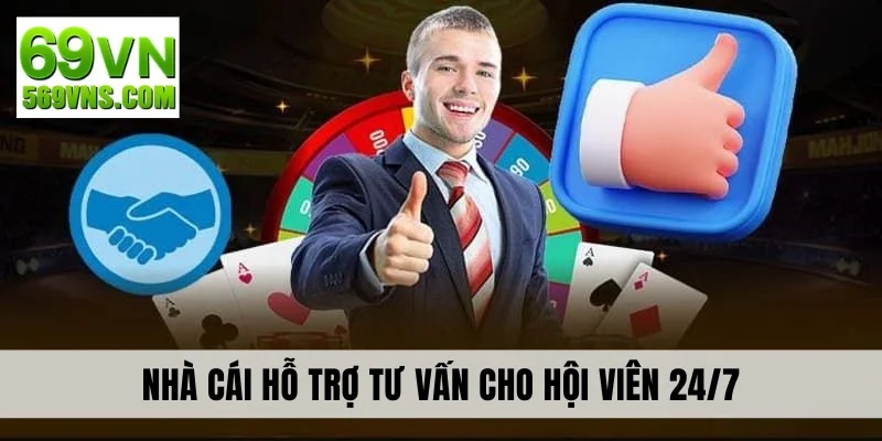 Đơn vị hỗ trợ tư vấn cho hội viên 24/7