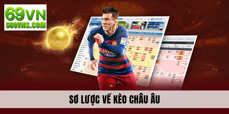 Sơ lược về kèo châu Âu