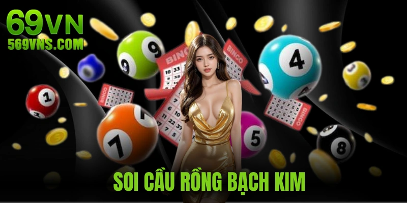 Soi Cầu Rồng Bạch Kim - Hỗ Trợ Dự Đoán KQXS Chuẩn Xác