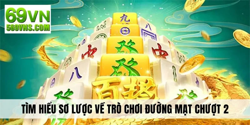 Tìm hiểu sơ về Đường Mạt Chượt 2