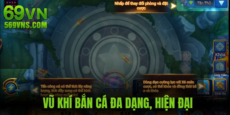 Bắn cá 69VN tích hợp kho vũ khí hiện đại, tối tân